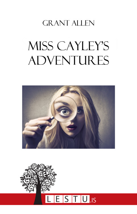 Upplýsingar um Miss Cayley's Adventures eftir Grant Allen - Til útláns